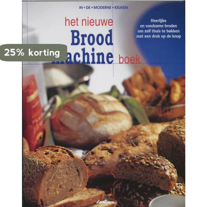 Het nieuwe brood machine boek / In de moderne keuken, Boeken, Kookboeken, Gelezen, Verzenden