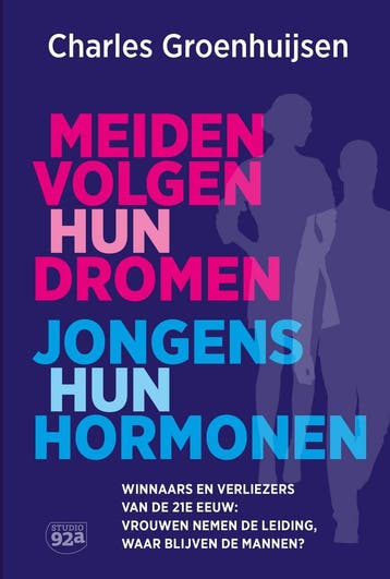 Meiden volgen hun dromen, jongens hun hormonen 9789082783056, Boeken, Verzenden, Gelezen, Charles Groenhuijsen