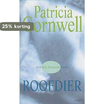 Roofdier / Kay Scarpetta / 14 9789085641841, Verzenden, Patricia Cornwell