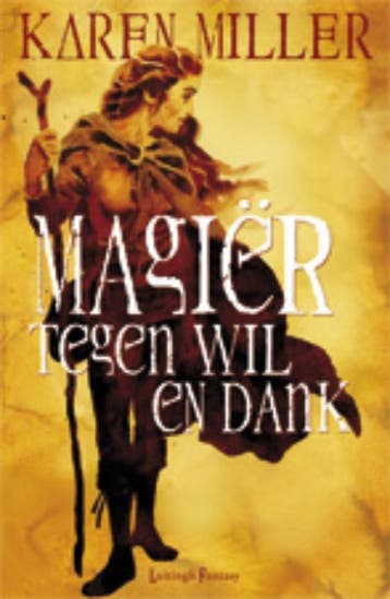 Magiër tegen wil en dank / Fishermans children / 2, Boeken, Verzenden, Gelezen, Karen Miller