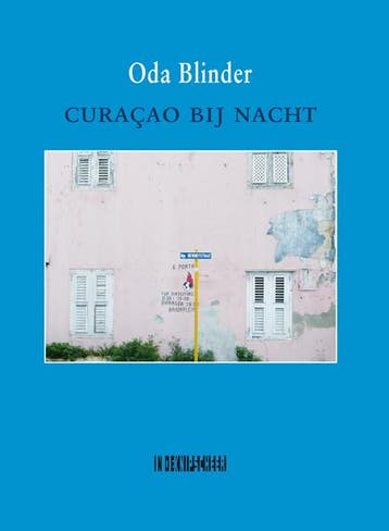 Curaçao Bij Nacht | Oda Blinder | Nieuw, Verzenden, Nieuw, Oda Blinder