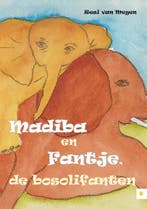 Madiba En Fantje, De Bosolifanten 9789048417216, Verzenden, Zo goed als nieuw, Resi van Megen