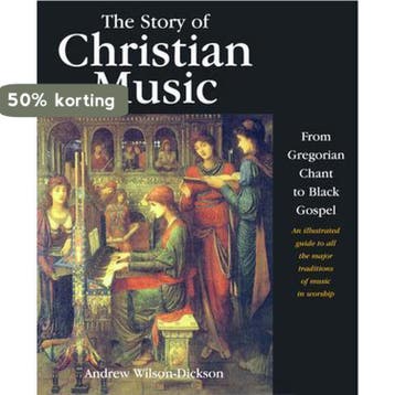 The Story of Christian Music 9780745951195, Verzenden, Andrew Wilson-Dickson