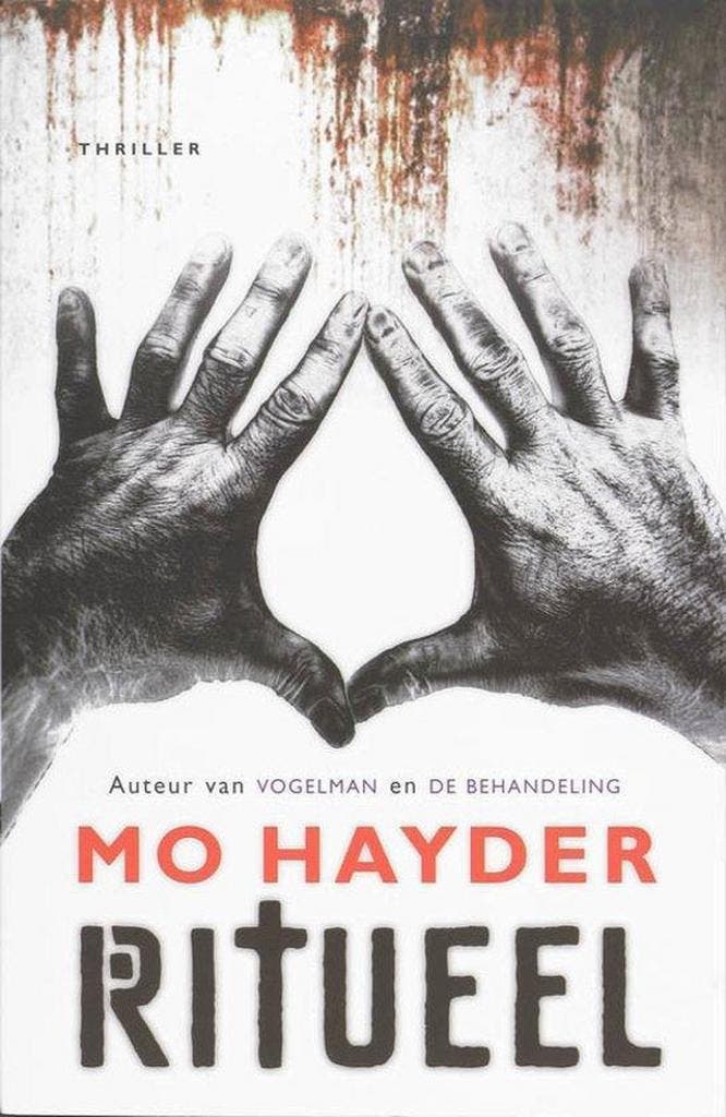 Ritueel 9789085642923 Mo Hayder, Boeken, Thrillers, Gelezen, Verzenden