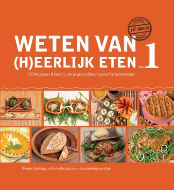 Weten van (h)eerlijk eten 1 9789081821506 Rineke Dijkinga, Verzenden, Gelezen, Rineke Dijkinga