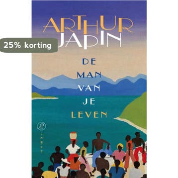 De man van je leven 9789029588454 Arthur Japin, Verzenden, Arthur Japin