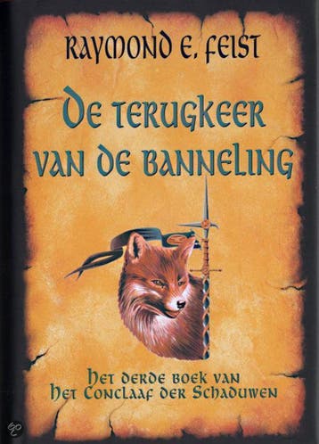 De terugkeer van de banneling / Het conclaaf der schaduwen /, Verzenden, Raymond E. Feist