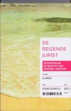 De reizende jurist 9789013048575, Verzenden, Zo goed als nieuw