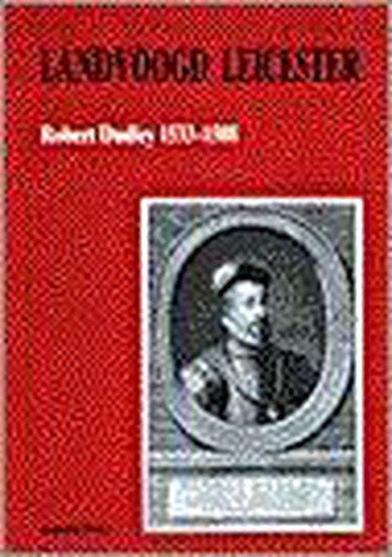 Landvoogd Leicester, Robert Dudley 1533-1588 9789028852358, Boeken, Geschiedenis | Wereld, Gelezen, Verzenden