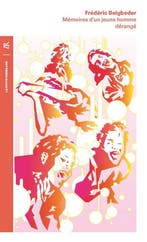 Memoires DUn Jeune Homme Derange 9782710324102, Verzenden, Frederic Beigbeder