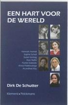 Een hart voor de wereld 9789086870776 Dirk De Schutter, Verzenden, Zo goed als nieuw, Dirk De Schutter