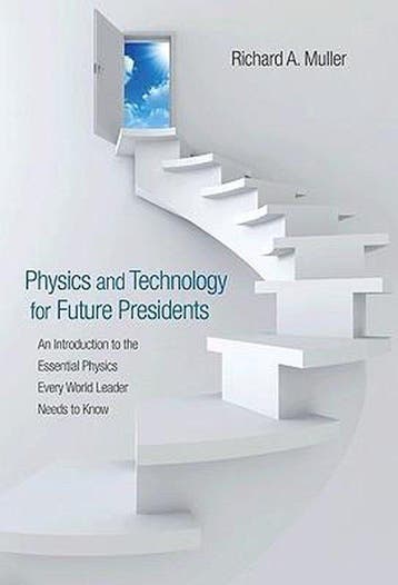 Physics and Technology for Future Presidents 9780691135045, Boeken, Verzenden, Gelezen, Richard A. Muller