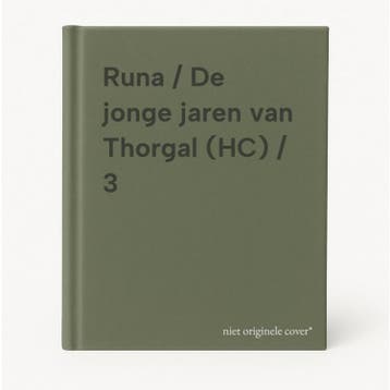 Runa / De jonge jaren van Thorgal (HC) / 3 9789055818860, Verzenden, Zo goed als nieuw