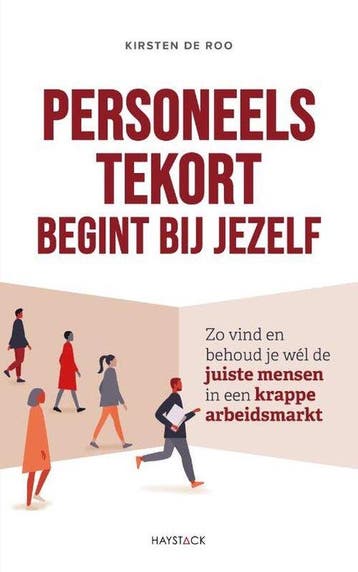 Personeelstekort begint bij jezelf 9789461265241, Boeken, Verzenden, Gelezen, Kirsten de Roo