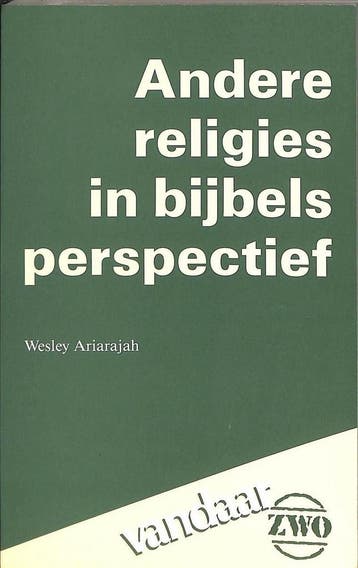 ANDERE RELIGIES IN BIJBELS PERSPECT 9789024284092, Verzenden, Gelezen, WESLEY ARIARAJAH