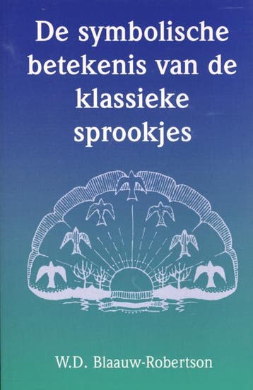 De symbolische betekenis van de klassieke sprookjes, Verzenden, W.D. Blaauw-Robertson