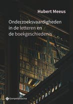 Onderzoeksvaardigheden in de letteren en de boekgeschiedenis, Verzenden, Gelezen, Hubert Meeus