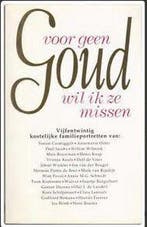 VOOR GEEN GOUD WIL IK ZE MISSEN 9789051124750 Auteur, Boeken, Verzenden, Gelezen, Auteur