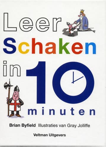 Leer schaken in 10 minuten 9789048306077 Brian Byfield, Verzenden, Zo goed als nieuw, Brian Byfield