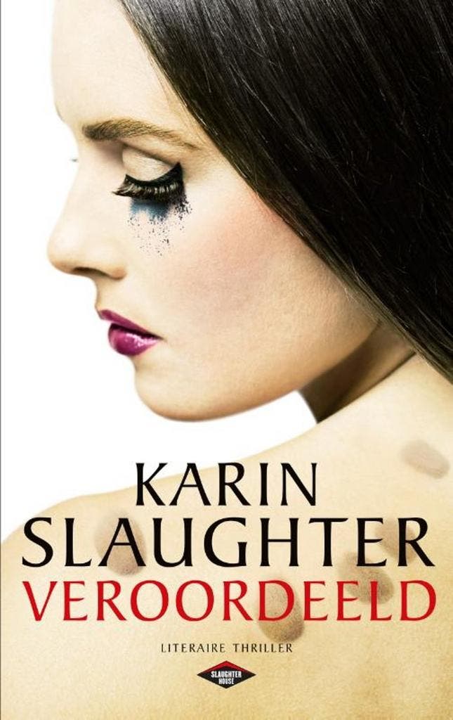 Veroordeeld / Slaughter house 9789023487241 Karin Slaughter, Boeken, Thrillers, Gelezen, Verzenden