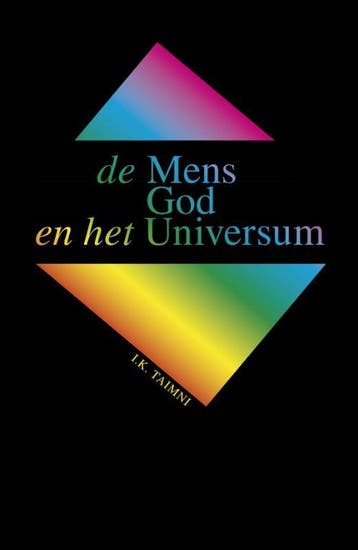 De mens, God en het universum 9789061750987 I.K. Taimni, Boeken, Verzenden, Zo goed als nieuw, I.K. Taimni