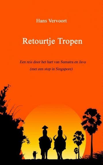 Retourtje Tropen 9789402117196 Hans Vervoort, Livres, Récits de voyage, Verzenden, Hans Vervoort