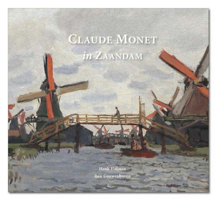 Claude Monet in Zaandam 9789490492168 Ron Couwenhoven, Livres, Art & Culture | Arts plastiques, Envoi