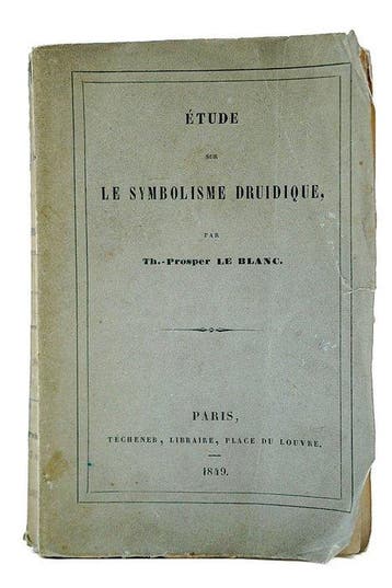 Th.-Prosper Le Blanc - Étude sur le symbolisme druidique -, Antiek en Kunst