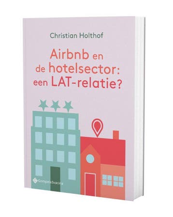 Airbnb en de hotelsector 9789463712170 Christian Holthof, Verzenden, Christian Holthof