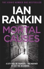 Mortal Causes 9780752883588 Ian Rankin, Verzenden, Ian Rankin