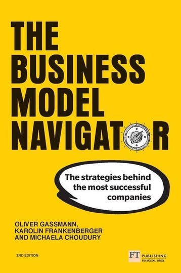 Business Model Navigator, The | Nieuw, Verzenden, Oliver Gassmann; Karolin Frankenberger; Michaela Choudury; Michaela Csik