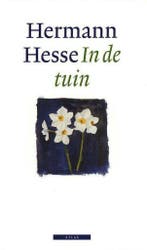 In de tuin 9789045004129 Hermann Hesse, Boeken, Verzenden, Gelezen, Hermann Hesse