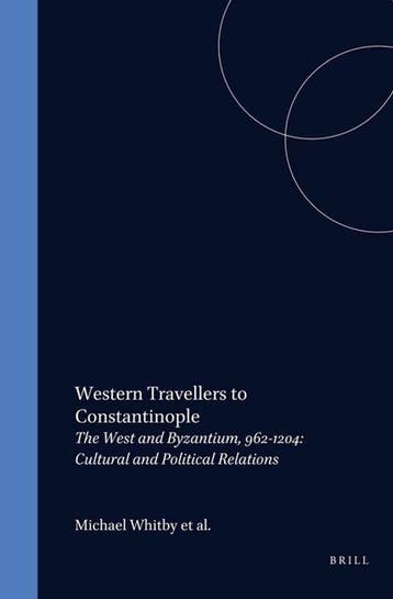 Western travellers to Constantinople / The medieval, Verzenden, K. Ciggaar