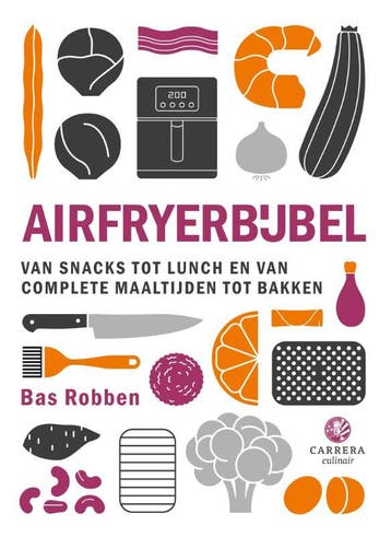 Airfryerbijbel | Bas Robben | Nieuw, Verzenden, Nieuw, Bas Robben