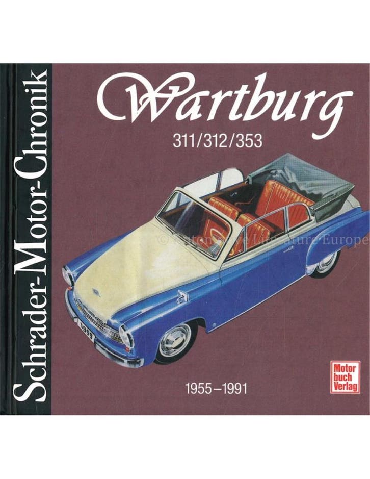 WARTBURG 311 / 312 / 353, 1955 - 1991 (SCHRADER MOTOR, Boeken, Auto's | Boeken