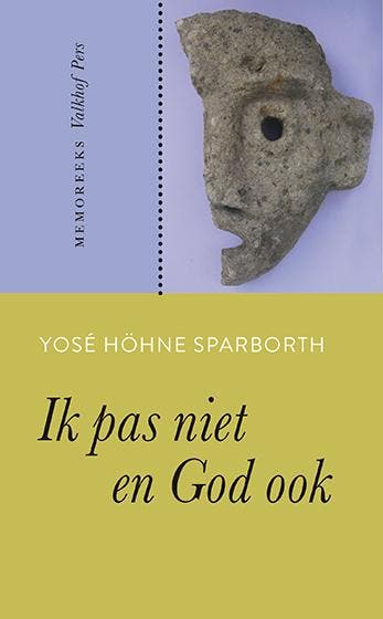 Ik pas niet en God ook / MemoReeks / 42 9789056254926, Verzenden, Yosé Höhne Sparborth