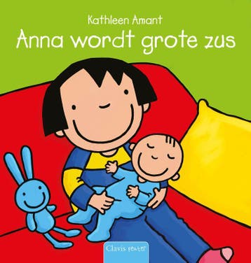 Anna wordt grote zus / Anna 9789044849172 Kathleen Amant, Verzenden, Kathleen Amant