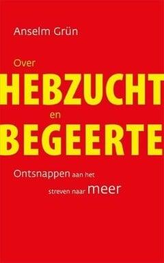 Over hebzucht en begeerte (9789025904951, Anselm Grün), Boeken, Overige Boeken, Verzenden, Nieuw