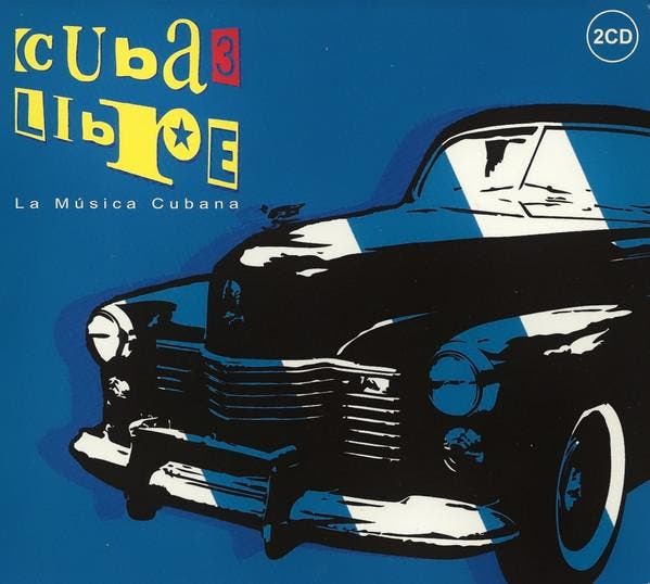 Various - Cuba Libre 3 - La Música Cubana, CD & DVD, CD | Pop, Envoi