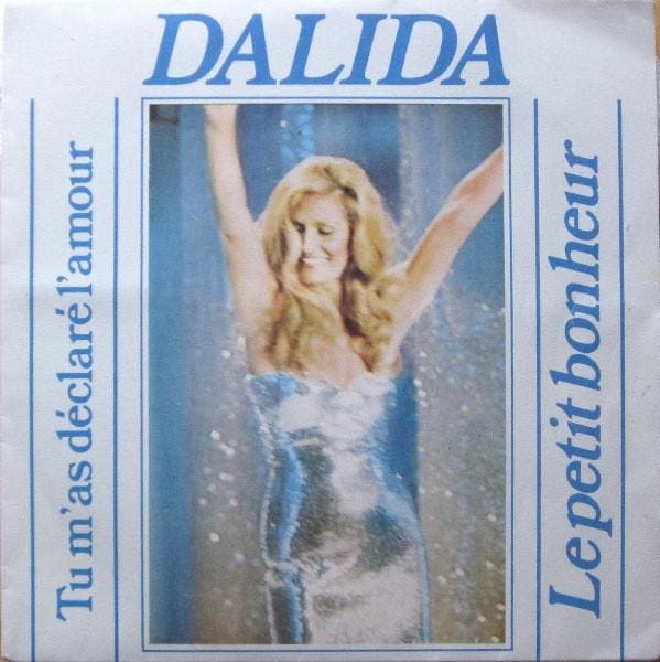 Dalida - Tu MAs Déclaré LAmour / Le Petit Bonheur, CD & DVD, Vinyles | Pop, Envoi