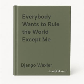 Everybody Wants to Rule the World Except Me 9780356518992, Verzenden, Gelezen, Django Wexler