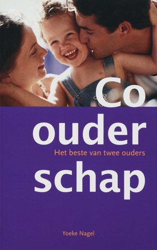 Co-ouderschap 9789032510640 Yoeke Nagel, Boeken, Politiek en Maatschappij, Gelezen, Verzenden