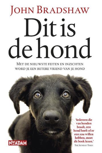 Dit is de hond 9789046812037 John Bradshaw, Boeken, Verzenden, Gelezen, John Bradshaw