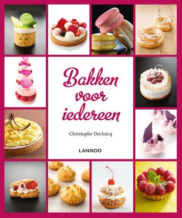 Bakken voor iedereen / Bakken voor iedereen 9789401429160, Boeken, Verzenden, Zo goed als nieuw, Christophe Declercq