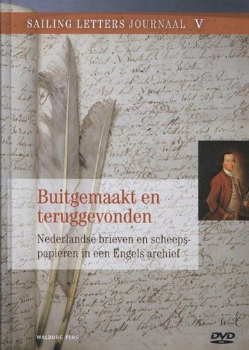 Buitgemaakt en teruggevonden / Sailing Letters Journaals / 5, Verzenden, Perry Moree