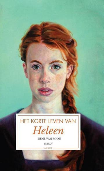 Het korte leven van Heleen 9789463383868 René van Rooij, Verzenden, René van Rooij