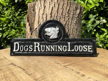 Plaquette - Sign - Dogs Running Loose - Gietijzer