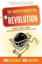 The Shopper Marketing Revolution 9781939418272 Mike Anthony, Verzenden, Zo goed als nieuw, Mike Anthony