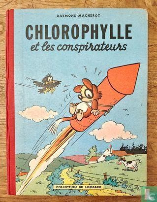 Chlorophylle et les conspirateurs - 1956, Verzenden, Macherot, Raymond.