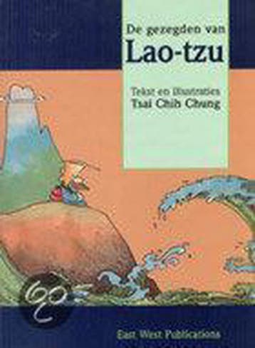 Gezegden van Lao-Tzu, De 9789053400333 Tsai Chih Chung, Verzenden, Zo goed als nieuw, Tsai Chih Chung